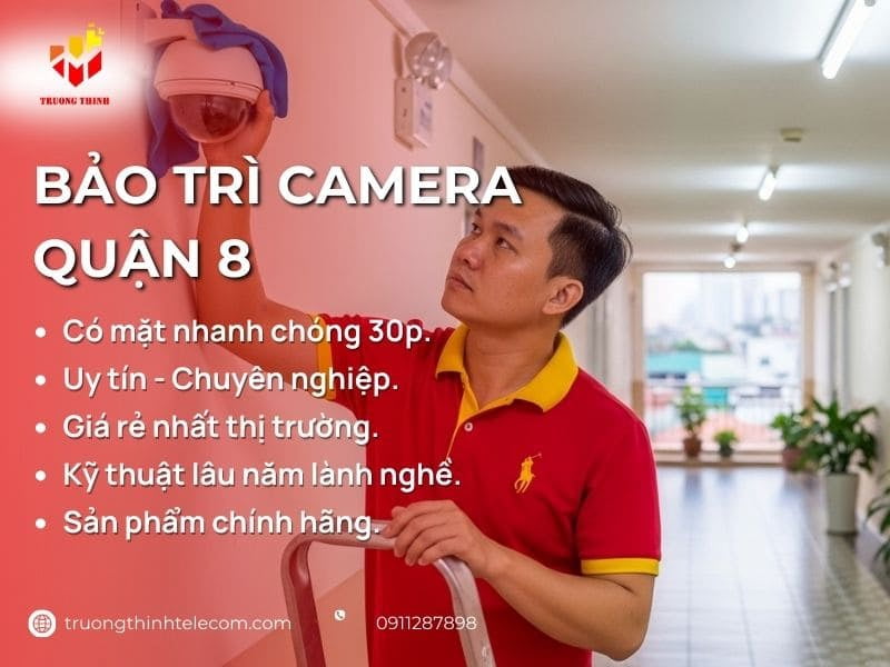 Dịch vụ bảo trì camera Quận 8 có mặt ngay sau 30P