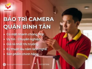Bảo trì camera Quận Bình Tân