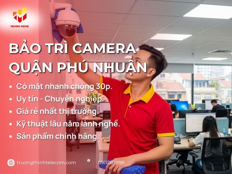 Bảo trì camera Quận Phú Nhuận Tận Nơi Giá Rẻ Tại TP.HCM