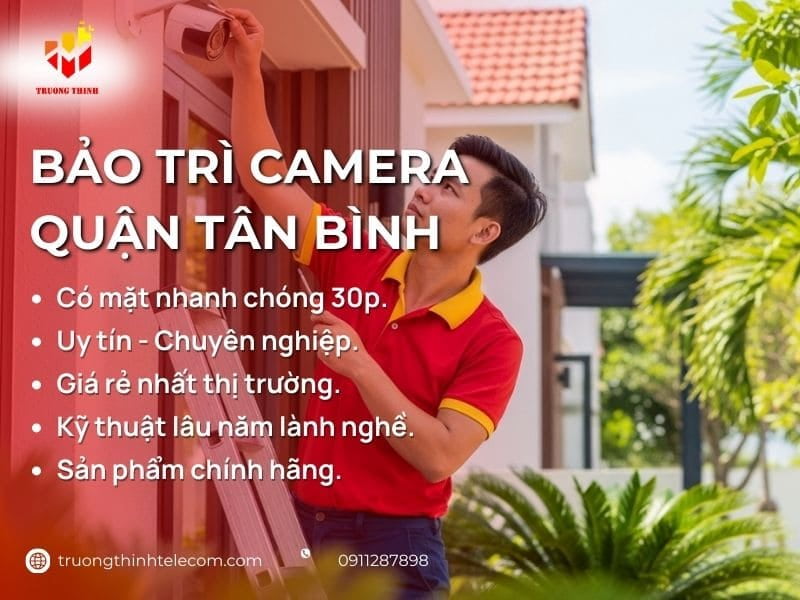 Bảo trì camera Quận Tân Bình Trọn Gói Thợ Có Mặt Ngay 30P