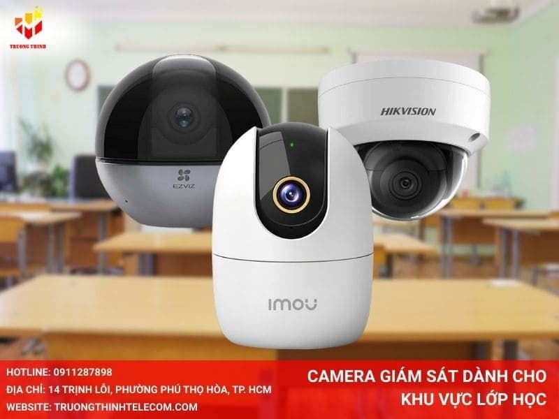 Camera giám sát dành cho khu vực lớp học