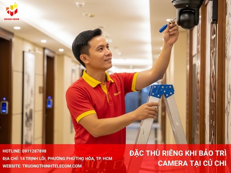 Đặc thù riêng khi bảo trì camera tại Củ Chi