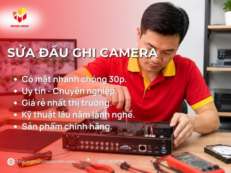 Dịch vụ sửa chữa đầu ghi camera tại Hồ Chí Minh Tận Nơi Giá Rẻ