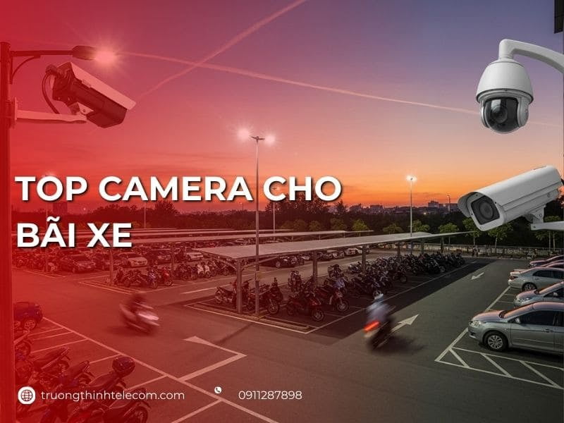Top 7+ camera cho bãi xe tốt cho dự án hầm giữ xe