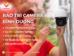 Dịch vụ bảo trì camera Bình Dương tận nơi giá tốt