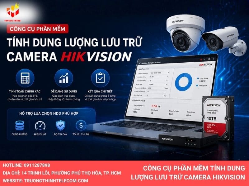 Công cụ phần mềm tính dung lượng lưu trữ camera Hikvision