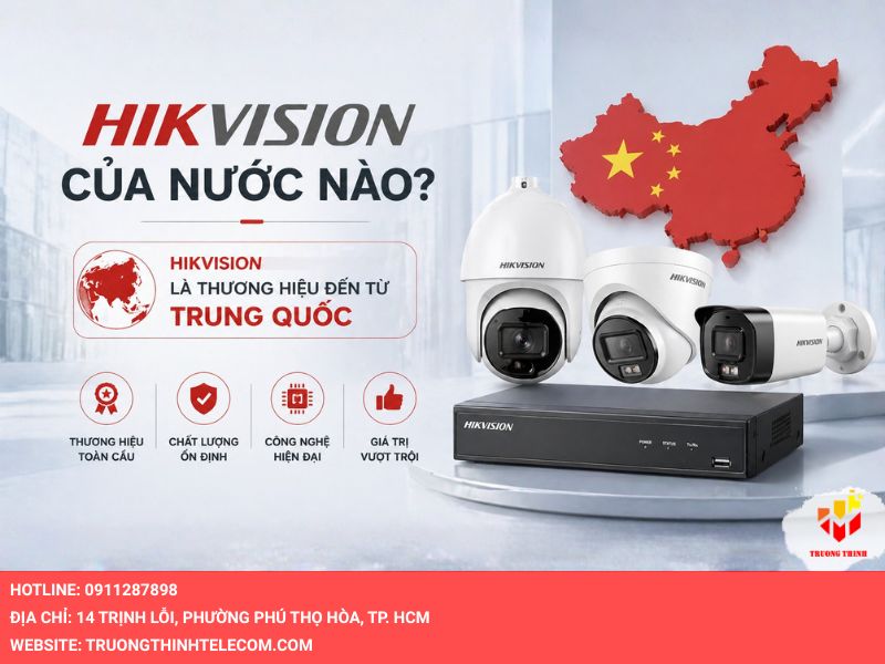 Hikvision của nước nào?