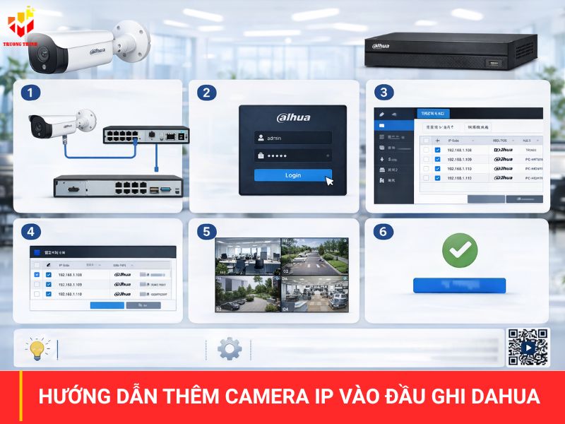 Hướng dẫn add thêm camera IP vào đầu ghi Dahua từ xa