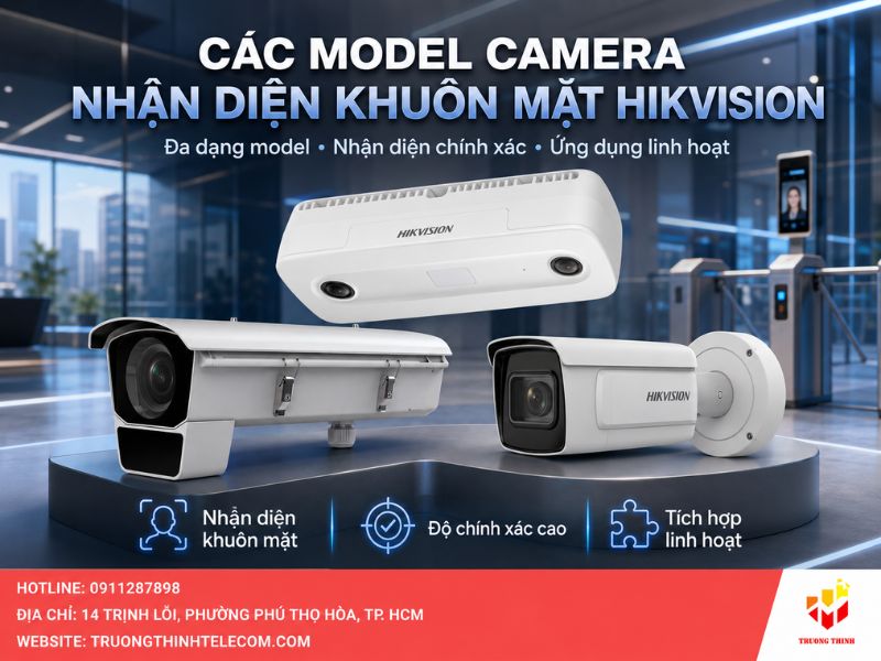 Các model camera nhận diện khuôn mặt Hikvision hiện nay