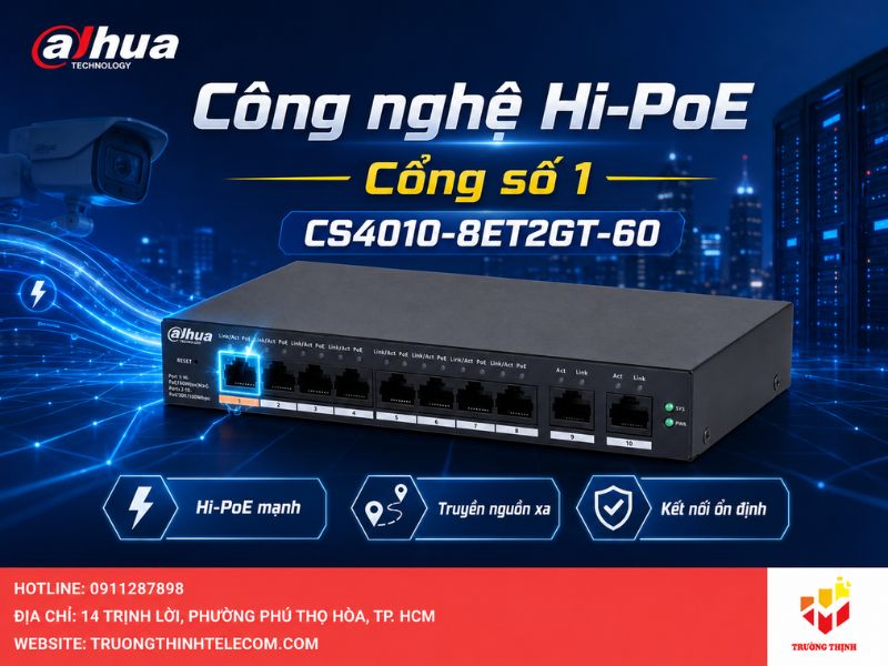 Công nghệ Hi-PoE trên cổng số 1 của DH-CS4010-8ET2GT-60