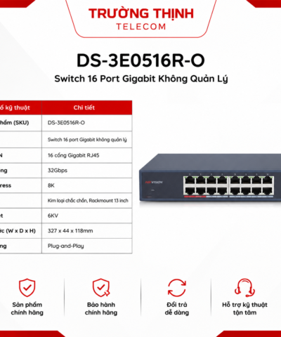 Switch 16 Port DS-3E0516R-O Gigabit Không Quản Lý Chính Hãng