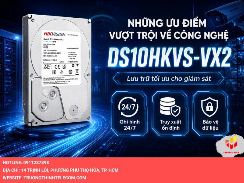 Những ưu điểm vượt trội về công nghệ của DS10HKVS-VX2