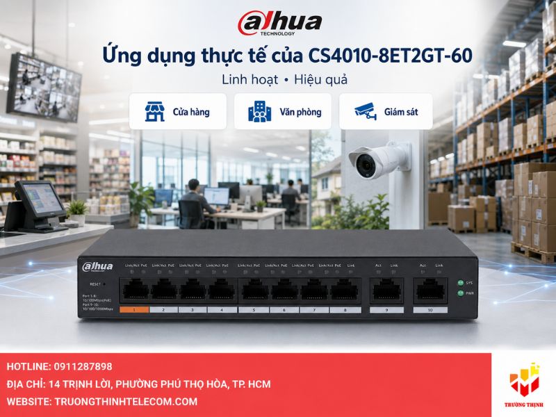 Ưu điểm của 2 cổng Gigabit Uplink trên Switch DH-CS4010-8ET2GT-60