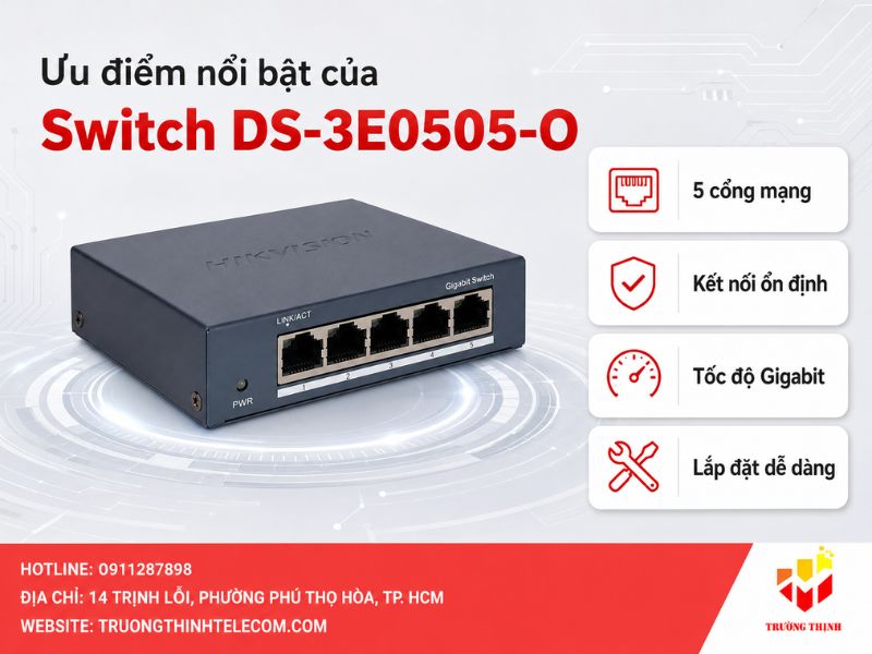 Ưu điểm nổi bật của Switch DS-3E0505-O