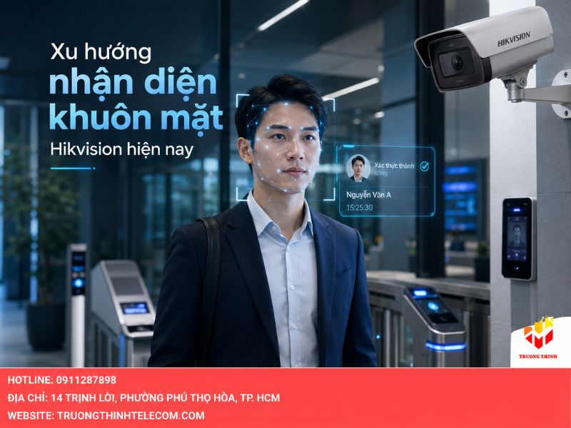 Xu hướng công nghệ nhận diện khuôn mặt Hikvision hiện nay