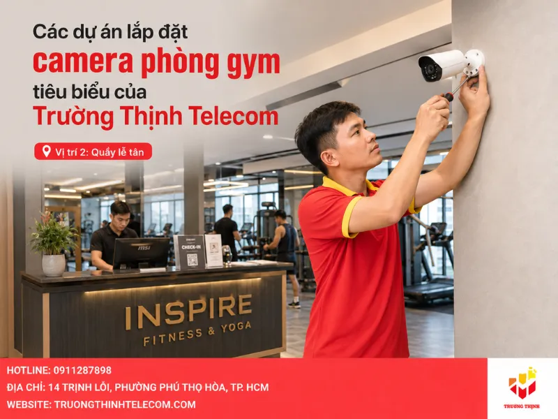 Các dự án lắp đặt camera phòng gym