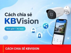 cach-chia-se-kbvision