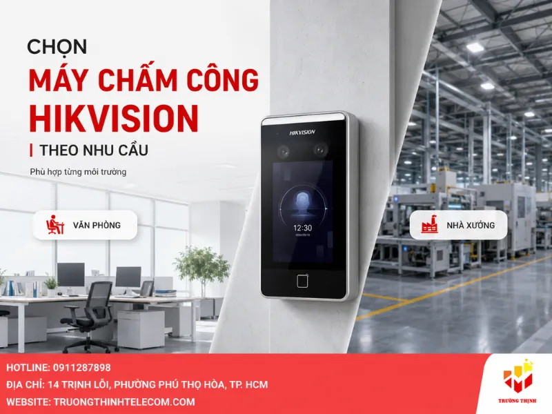 Cách chọn máy chấm công Hikvision theo nhu cầu