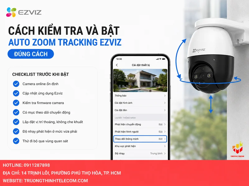 Cách kiểm tra và bật Auto Zoom Tracking Ezviz đúng cách