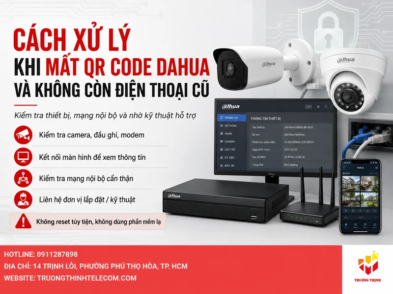 Cách xử lý khi mất QRCode Dahua và không còn điện thoại cũ