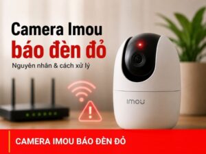 Camera Imou báo đèn đỏ