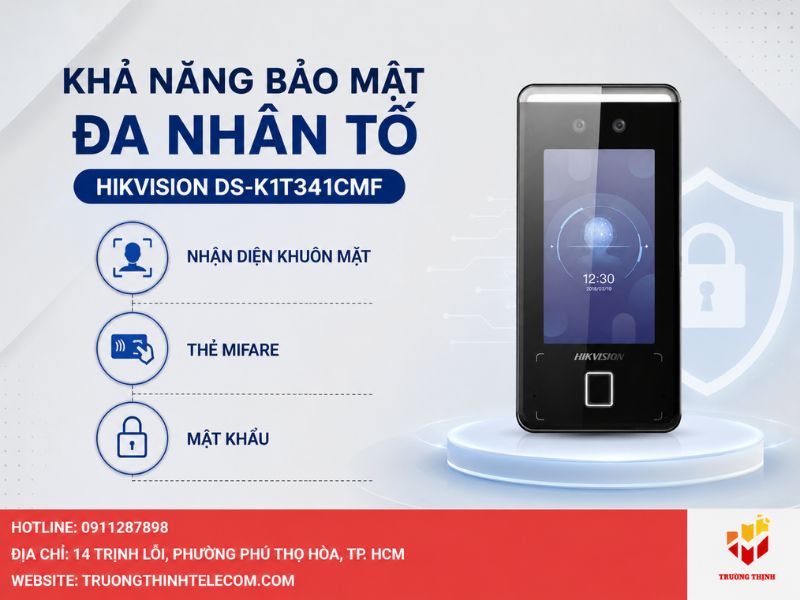 Khả năng bảo mật đa nhân tố của model Hikvision DS-K1T341CMF