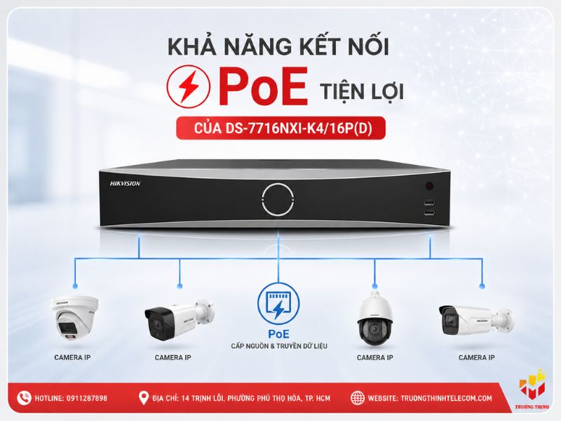 Khả năng kết nối PoE tiện lợi của DS-7716NXI-K4/16P(D)