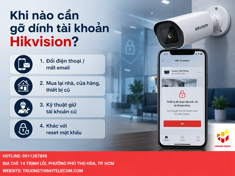 Khi nào cần gỡ dính tài khoản Hikvision?