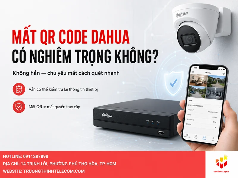 Mất QRCode Dahua có nghiêm trọng không?