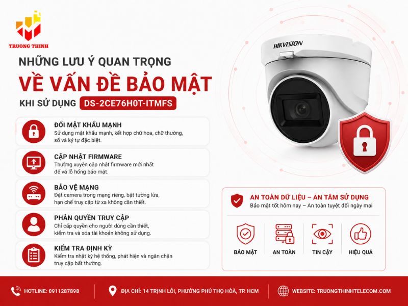 Những lưu ý quan trọng về vấn đề bảo mật khi sử dụng DS-2CE76H0T-ITMFS