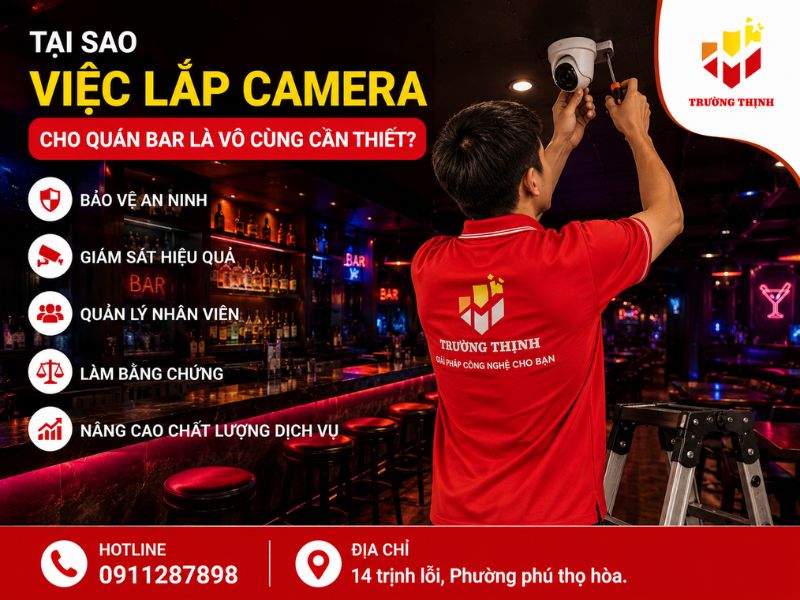 Tại sao việc lắp camera cho quán bar là vô cùng cần thiết?