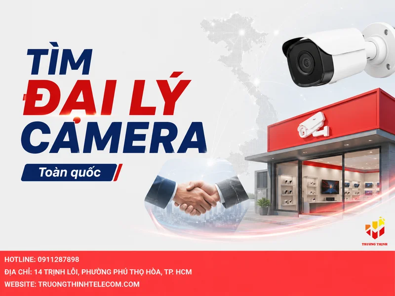 Đăng Ký Đại Lý Camera Ngay Hôm Nay – Giá Sỉ Tốt, Hỗ Trợ Toàn Diện