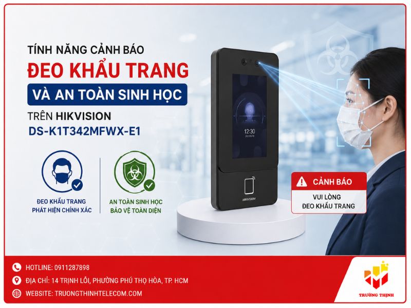 Tính năng cảnh báo đeo khẩu trang và an toàn sinh học trên Hikvision DS-K1T342MFWX-E1