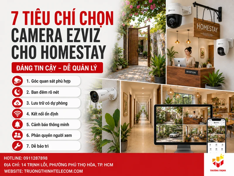 7 tiêu chí chọn Camera Ezviz cho homestay đáng tin cậy