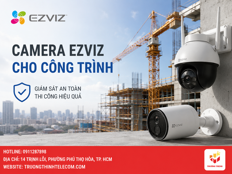 Camera Ezviz cho công trình
