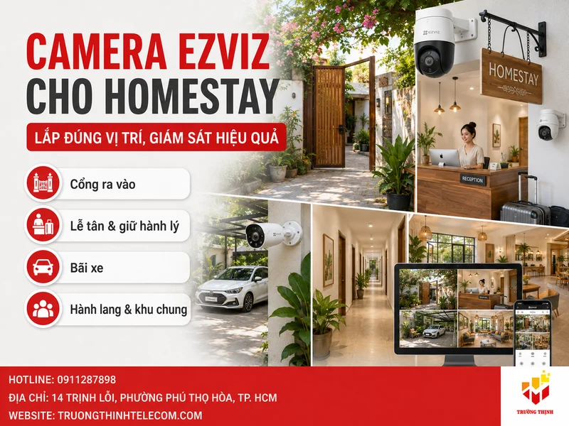 Camera Ezviz cho homestay nên lắp ở những vị trí nào?
