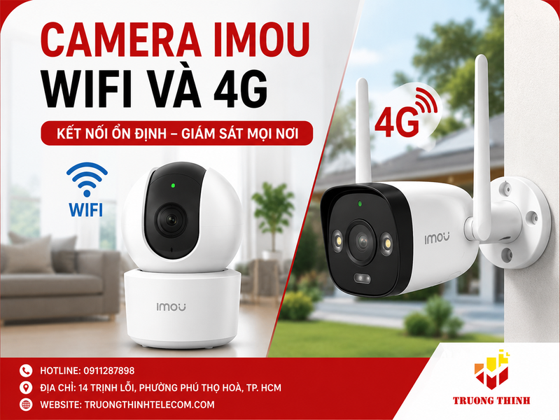 Camera Imou wifi và 4G