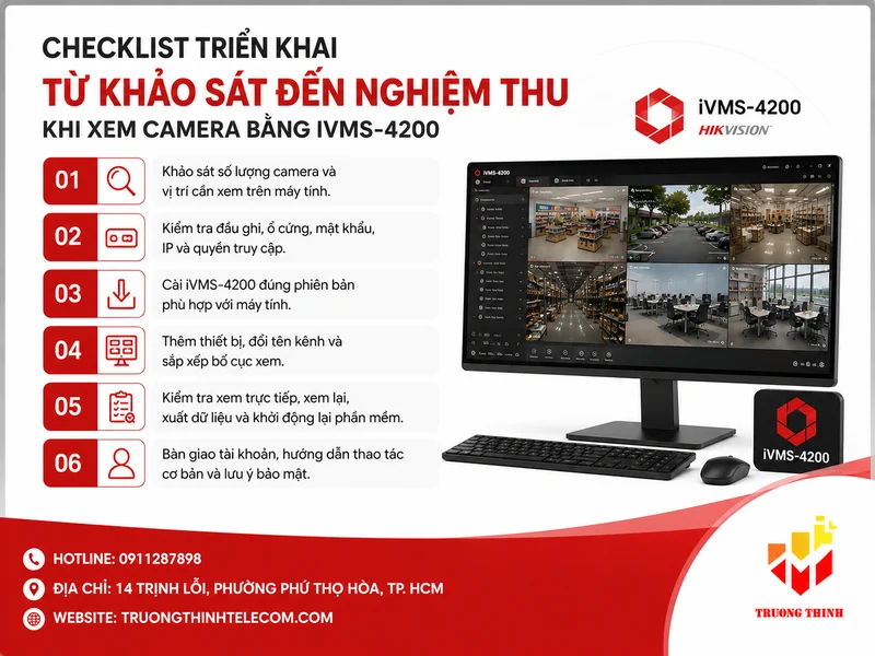 Checklist triển khai từ khảo sát đến nghiệm thu khi xem camera bằng IVMS-4200
