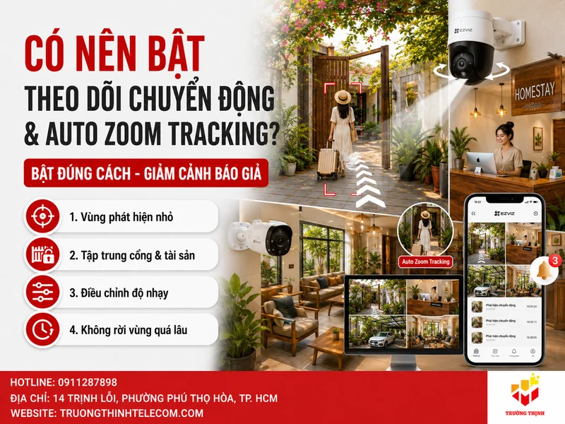 Có nên bật theo dõi chuyển động và Auto Zoom Tracking?