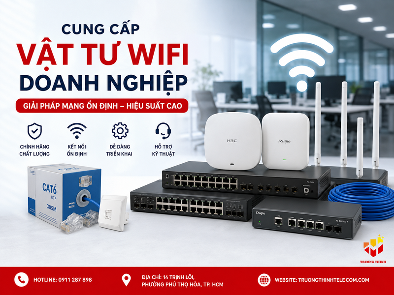 Đơn vị chuyên cung cấp vật tư wifi doanh nghiệp Giá Tốt trên thị trường