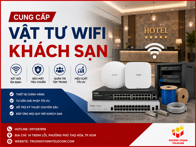 Nhà cung cấp vật tư wifi khách sạn, Resort Tối Ưu Chi Phí