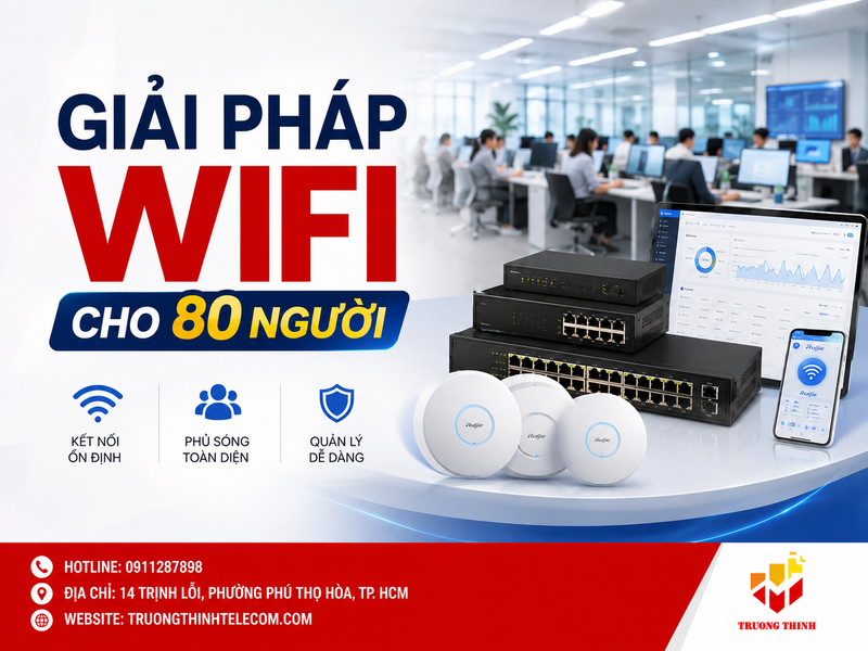 Giải pháp wifi cho 80 người