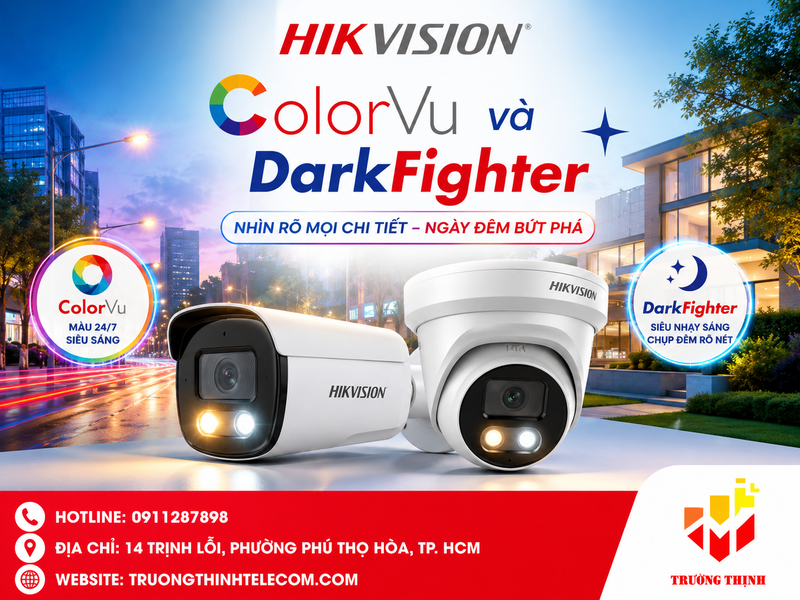 Hikvision ColorVu và DarkFighter