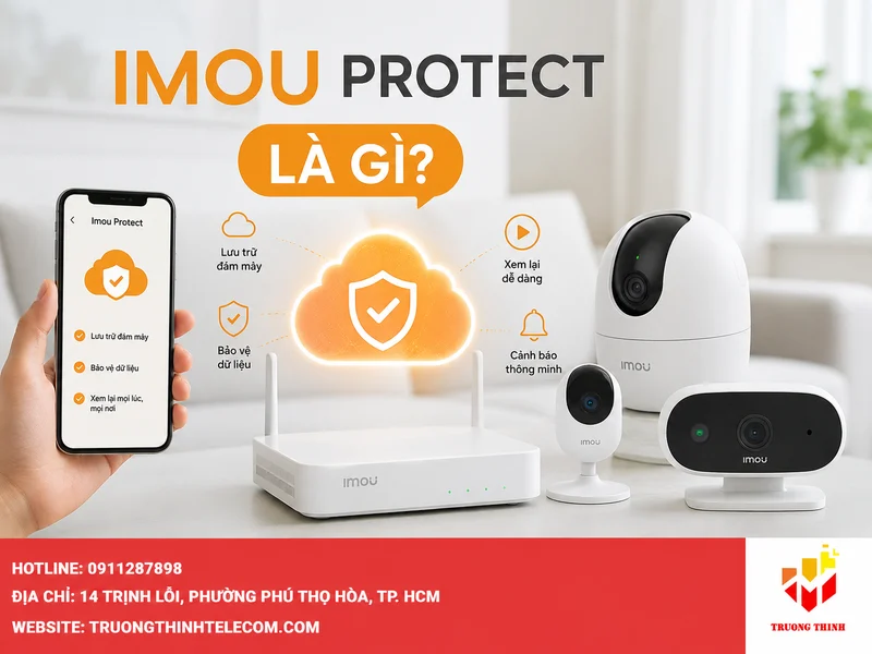 Imou Protect là gì? Định nghĩa ngắn gọn và câu trả lời nhanh