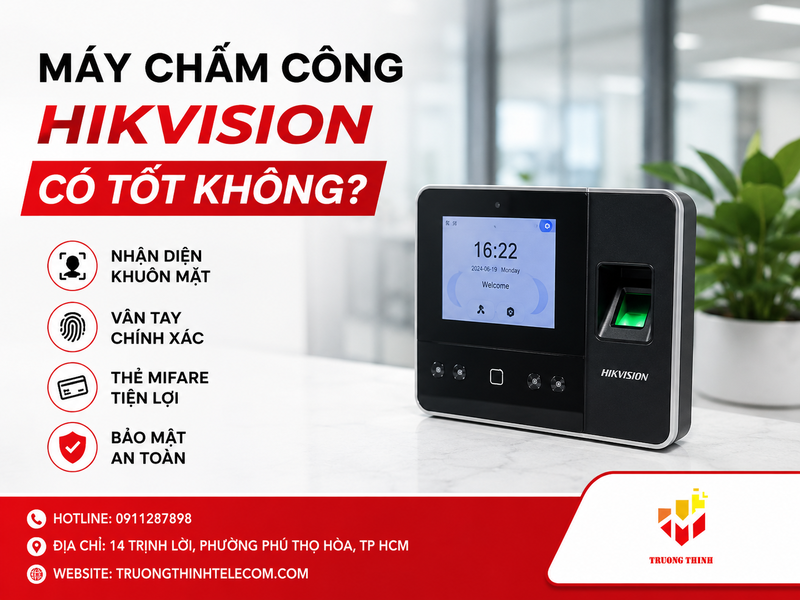Máy chấm công Hikvision có tốt không? Đánh giá nên mua loại nào phù hợp