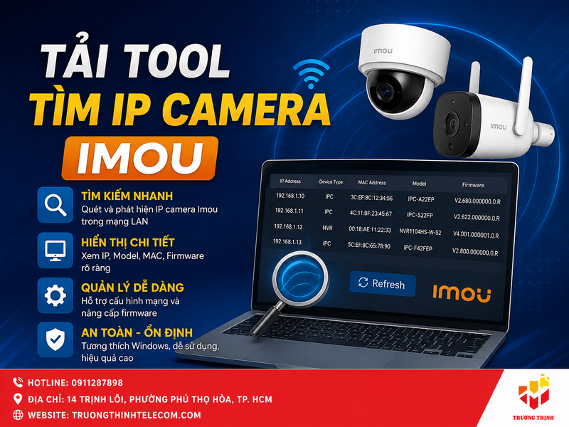 Tải tool tìm IP camera Imou và đầu ghi: Hướng dẫn cài đặt, dò IP nhanh
