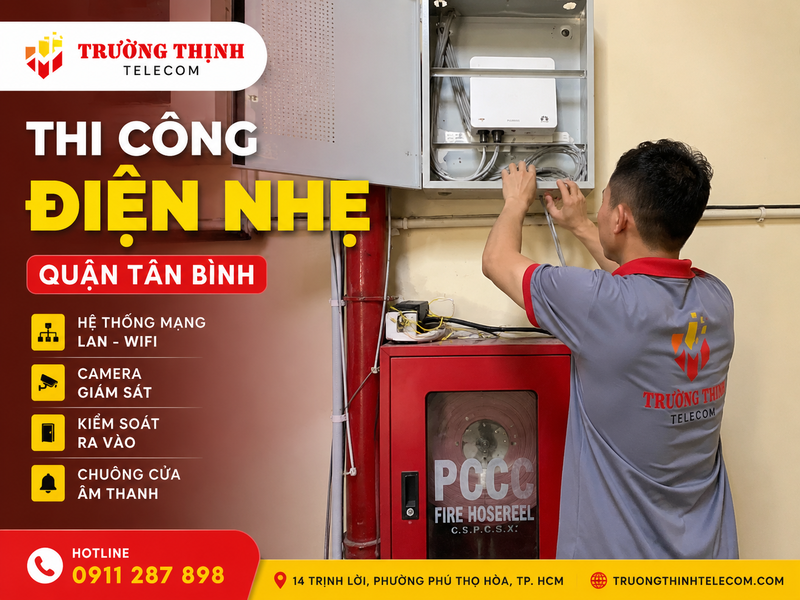 Thi công điện nhẹ quận Tân Bình chuyên nghiệp cho văn phòng, khu công nghiệp