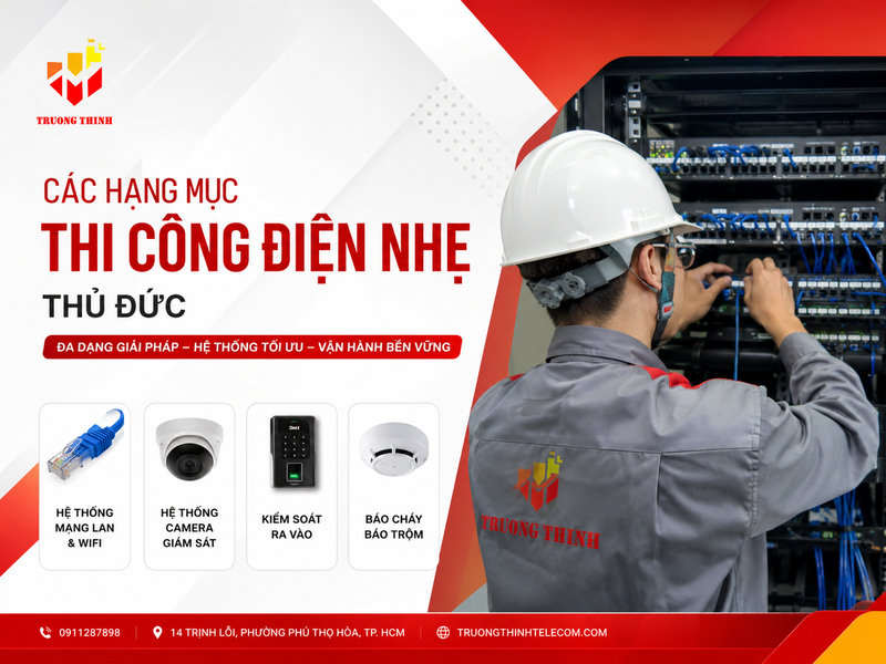 Các hạng mục thi công điện nhẹ Thủ Đức có thể triển khai theo từng mô hình