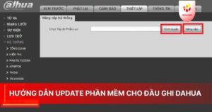 Hướng dẫn update phần mềm cho đầu ghi Dahua